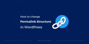 How to change permalinks structure in WordPress