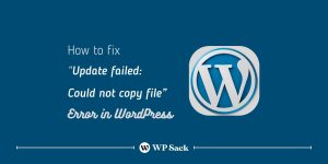 Update failed: Could not copy file. wordpress error solution